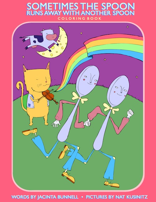 Book cover image for Sometimes the Spoon Runs Away with Another Spoon Coloring Book ISBN: 9781604863291